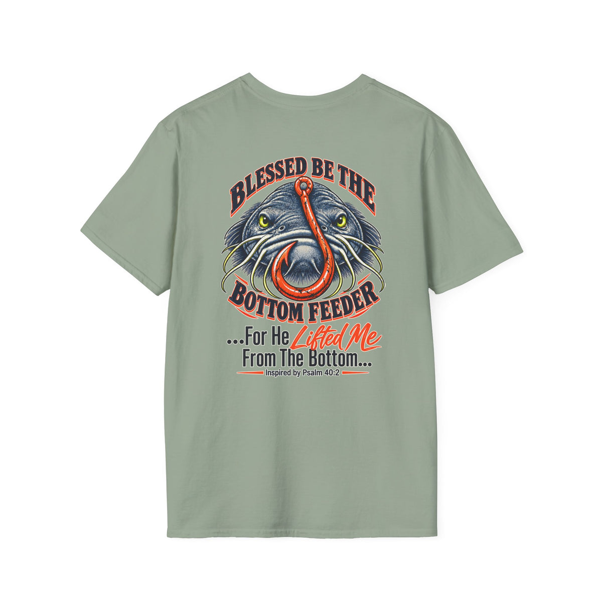 Blessed Be the Bottom Feeder Front & Back Christian Fishing T-Shirt - Psalm 40:2